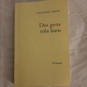 Des Gens Très Bien - Alexandre Jardin